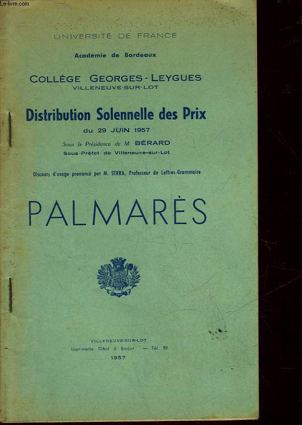 COLLEGE GEORGES-LEYGUES - VILLENEUVE-SUR-LOT DISTRIBUTION SOLENNELLE DES PRIX DU 29 JUIN 1957 - PALMARES