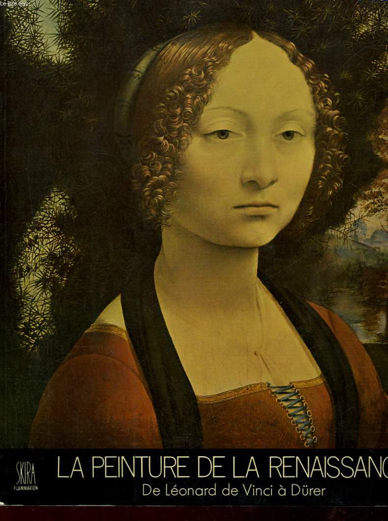 LA PEINTURE DE LA RENAISSANCE DE LEONARD DE VINCI A DURER