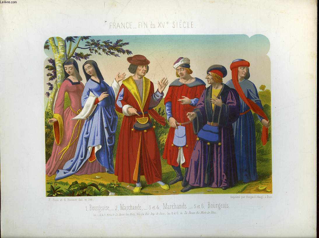 1 GRAVURE 19 COULEURS - FRANCE FIN DU 15 SIECLE - BOURGEOISE, MARCHANDE, MARCHANDS, BOURGEOIS