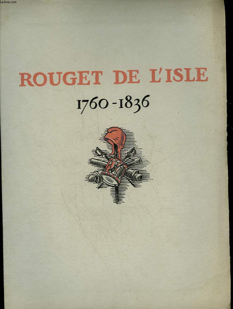 ROUGET DE L'ISLE 1760 - 1836