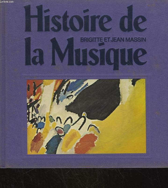 HISTOIRE DE LA MUSIQUE DE MONTEVERDI A VARESE 1600 / 1945 - TOME 3
