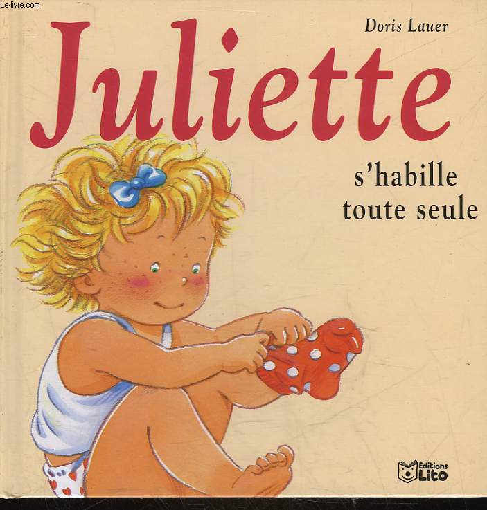 JULIETTE - 6 - S'HABILLE TOUTE SEULE