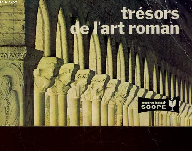 TRESORS DE L'ART ROMAN