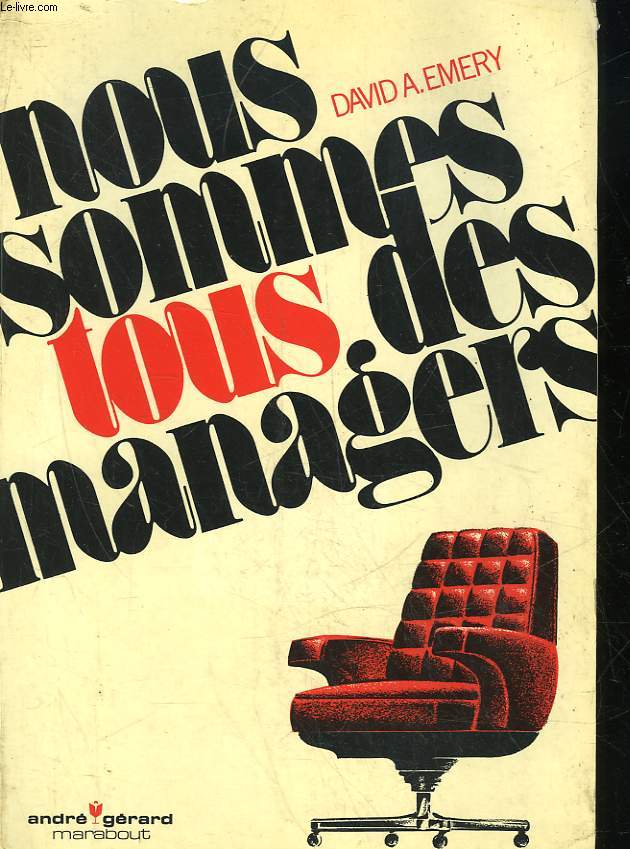 NOUS SOMMES TOUS DES MANAGERS - THE COMPLEAT MANAGER