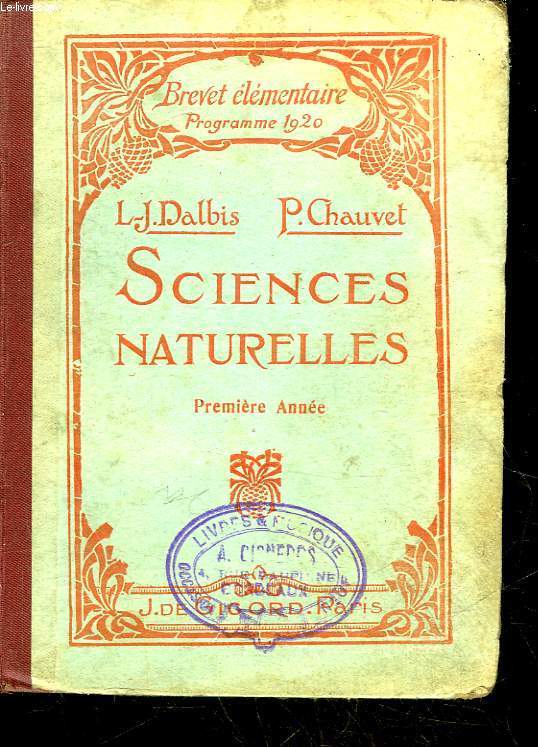 SCIENCES NATURELLES DU BREVET ELEMENTAIRE ET DES ECOLES PRIMAIRES SUPERIEURES - 1 ANNEE