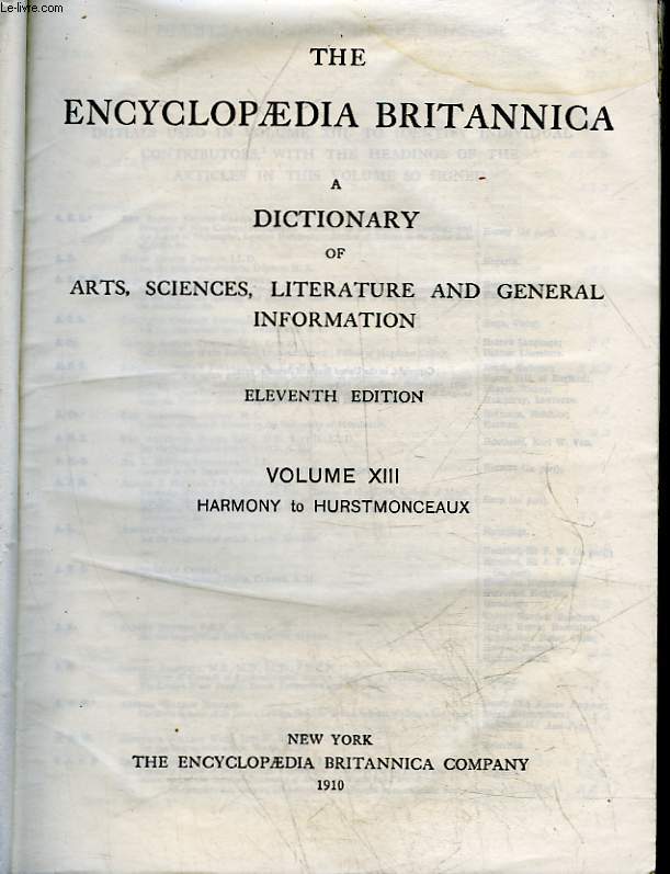 THE ENCYCLOPAEDIA BRITANNICA A DICTIONARY OF ARTS, SCIENCES, LITERATURE AND GENERAL INFORMATION - TOME 13 - HARMONY TO HURSTMONCEAUX