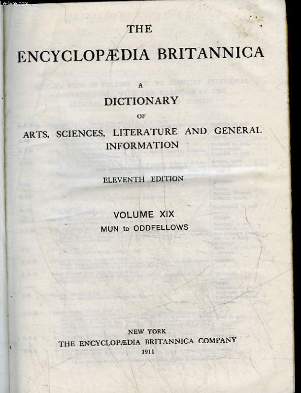 THE ENCYCLOPAEDIA BRITANNICA A DICTIONARY OF ARTS, SCIENCES, LITERATURE AND GENERAL INFORMATION - TOME 19 - MUN TO ODDRFELLOWS