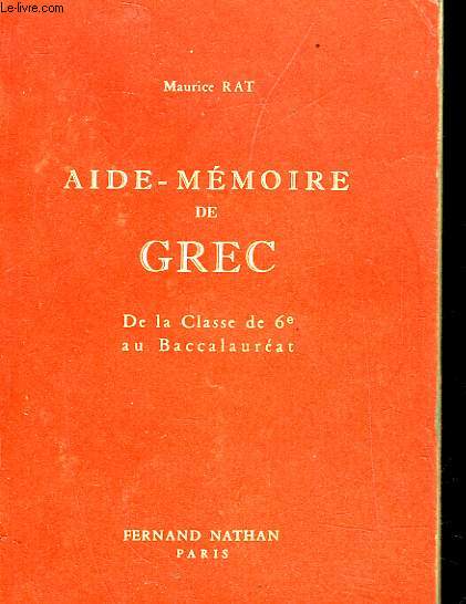 AIDE-MEMOIRE DE GREC (VADE-MECUM DES ETUDES GRECQUES)