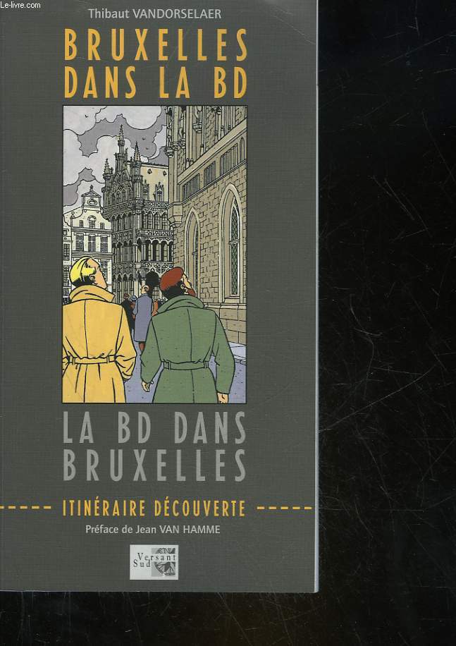 BRUXELLES DANS LA BD - LA BD DANS BRUXELLE ITINERAIRE DECOUVERTE
