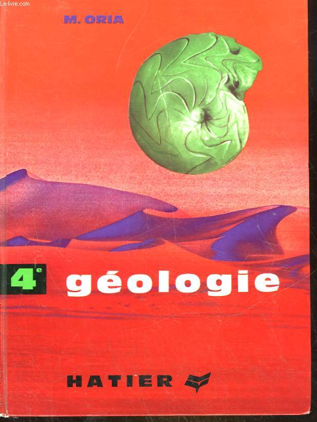 SCIENCES NATURELLES - 4 GEOLOGIE