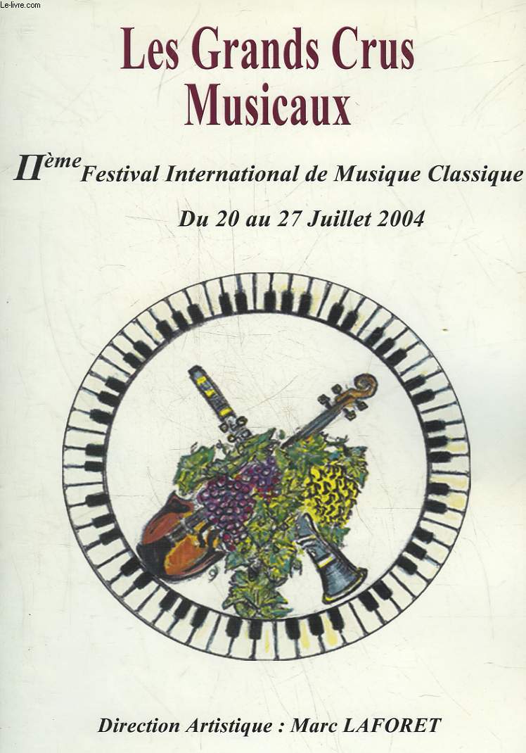 LES GRANDS CRUS MUSICAUX - 2 FESTIVAL INTERNATINOAL DE MUSIQUE CLASSIQUE