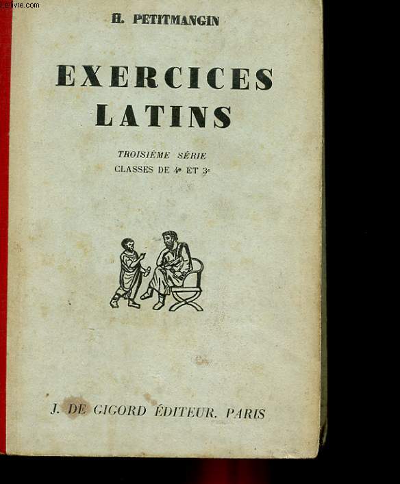 EXERCICES LATINS - 3 SERIE - CLASSES DE 4 ET DE 3