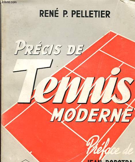 PRECIS DE TENNIS MODERNE - TECHNIQUE D'ABORD