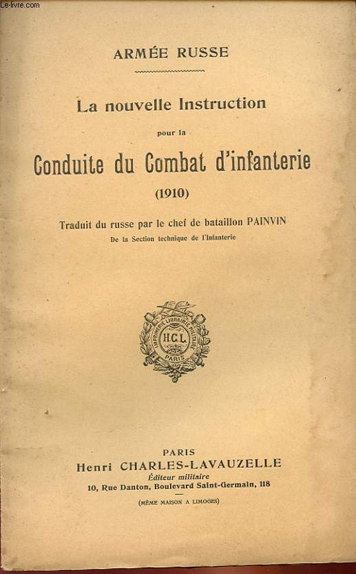 LA NOUVELLE INSTRUCTION POUR LA CONDUITE DU COMBAT D'INFANTERIE (1910)