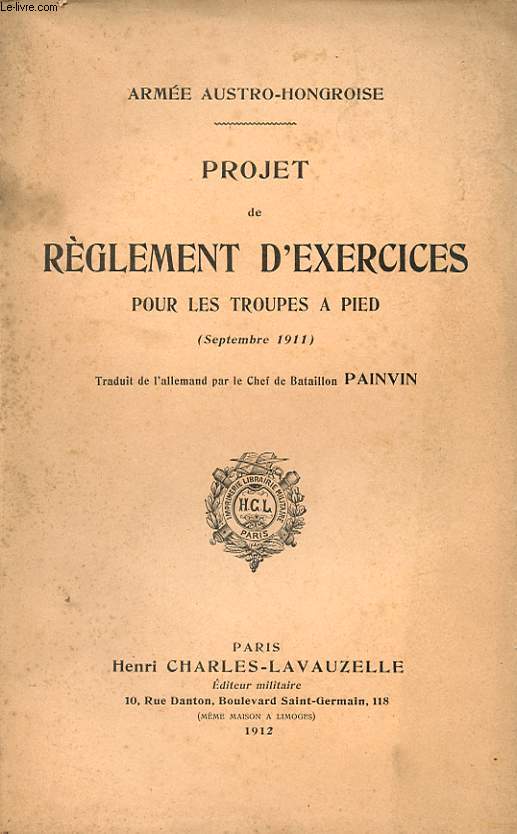 PROJET DE REGLEMENT D'EXERCICES POUR LES TROUPES A PIED (SEPTEMBRE 1911)
