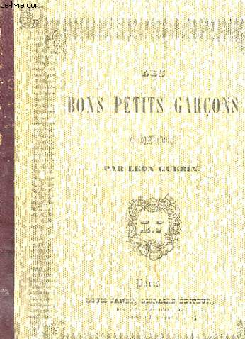 LES BONS PETITS GARCONS - HISTOIRE POUR LA JEUNESSE