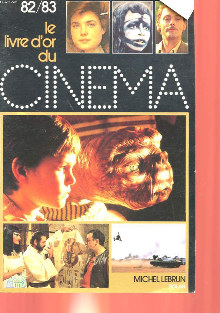 LE LIVRE D'OR DU CINEMA 1982 - 1983