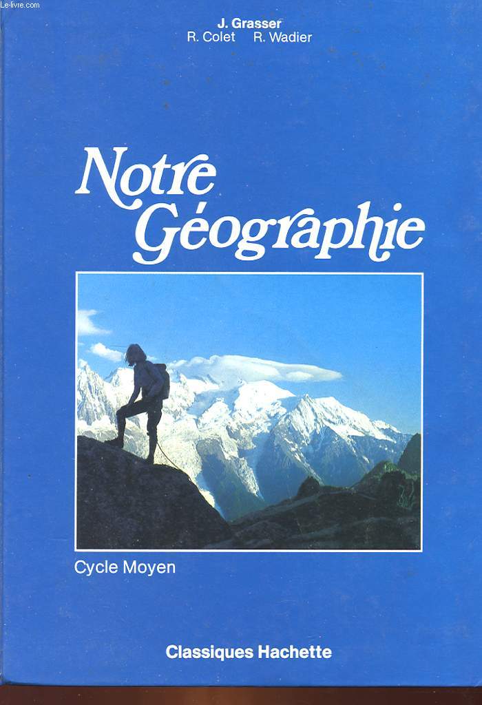 NOTRE GEOGRAPHIE - CYCLE MOYEN