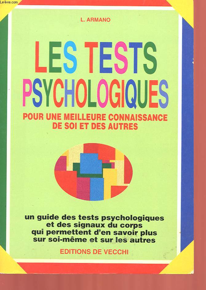 LES TESTS PSYCHOLOGIQUES POUR UNE MEILLEURE CONNAISSANCE DE SOI ET DES AUTRES