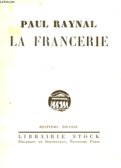 LA FRANCERIE 6 3 ACTES EN 1914