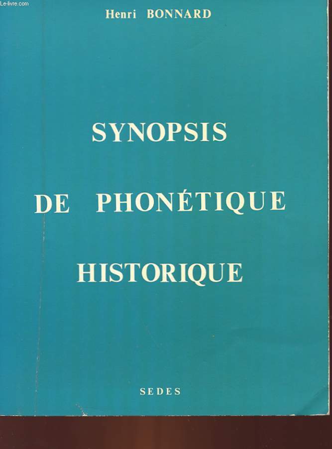 SYNOPSIS DE PHONETIQUE HISTORIQUE