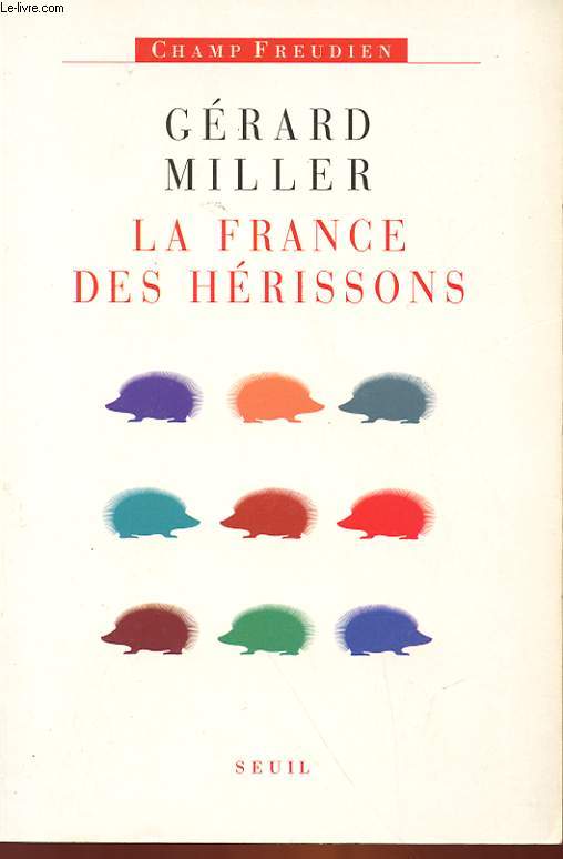 LA FRANCE DES HERISSONS