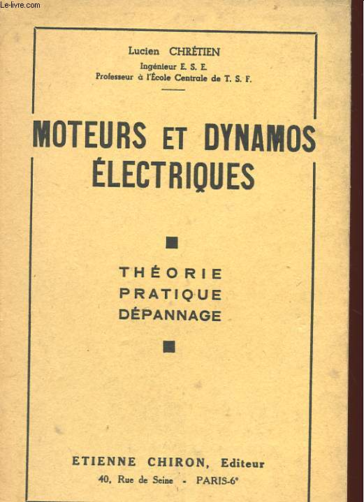 MOTEURS ET DUNAMOS ELECTRIQUES - THEORIE PRATIQUE DEPANNAGE