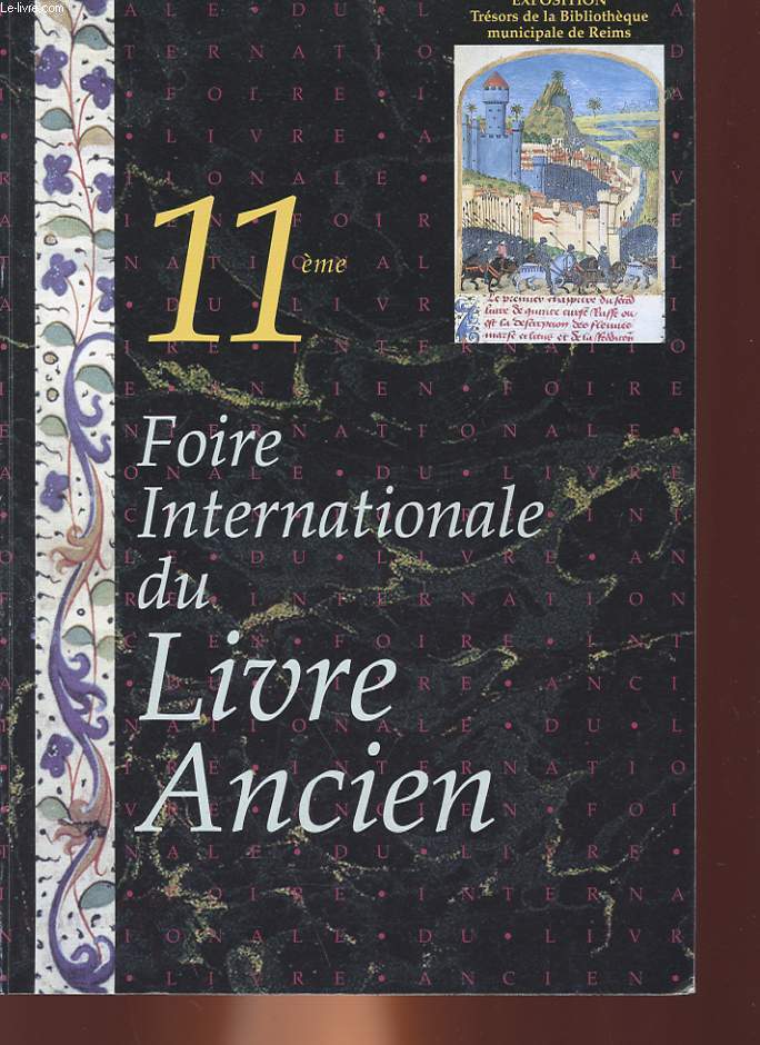 11 FOIRE INTERNATIONALE DU LIVRE ANCIEN - BIBLIOPHILIE, LIVRES D'ARTISTES, ESTAMPES, AUTOGRAPHES