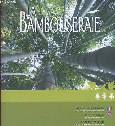 LA BAMBOUSERAIE - HISTOIRE DE LA BAMBOUSERAIE, DECOUVERTE DU PARC, ART, TRADITONS ET CULTURE