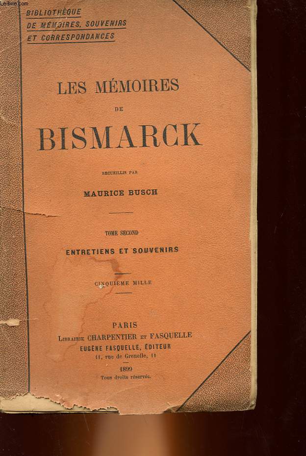 LES MEMOIRES DE BISMARCK - TOME 2 - ENTRETIENS ET SOUVENIRS