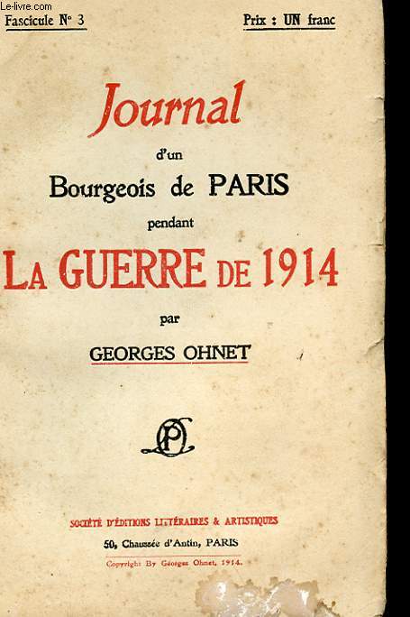 JOURNAL D'UN BOURGEOIS DE PARIS PENDANT LA GUERRE DE 1914 - FASCICULE N3