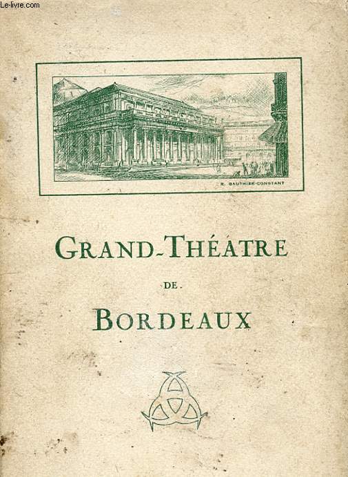 1 PROGRAMME GRAND-THEATRE DE BORDEAUX - SAISON 1935 - 1936 : WERTHER - DRAME LYRIQUE EN 4 ACTES