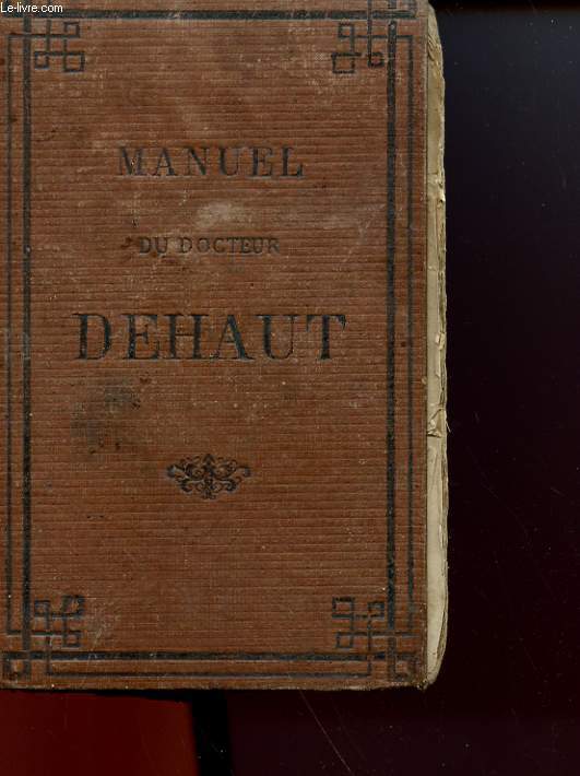 MANUEL DE MEDECINE, D'HYGIENE, DE CHIRURGIE ET DE PHARMACIE DOMESTIQUE