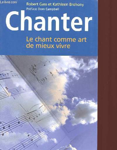 CHANTER, LE CHANT COMME ART DE MIEUX VIVRE.