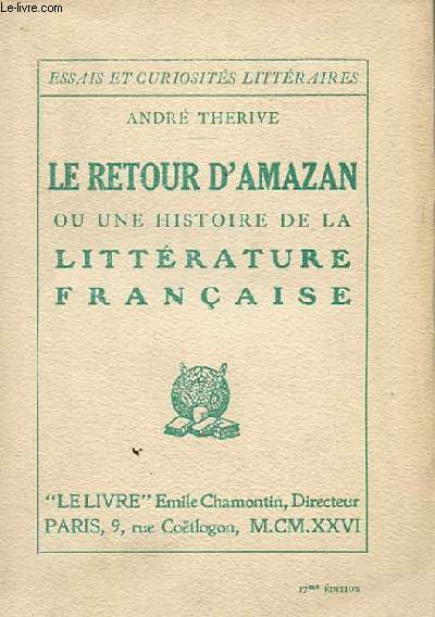 LE RETOUR D'AMAZAN OU UNE HISTOIRE DE LA LITTERATURE FRANCAISE