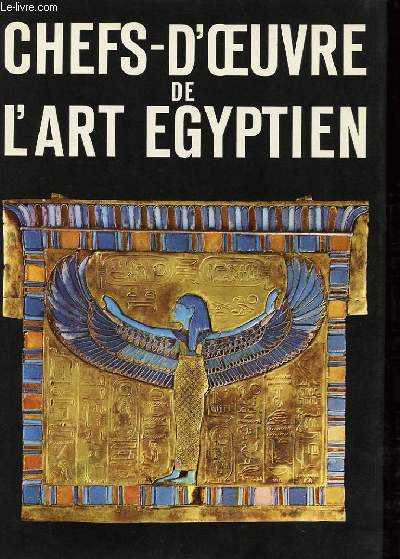 CHEFS-D'OEUVRE DE L'ART EGYPTIEN
