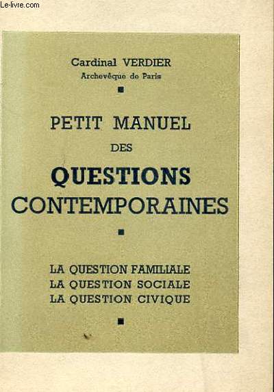 PETIT MANUEL DES QUESTIONS CONTEMPORAINES