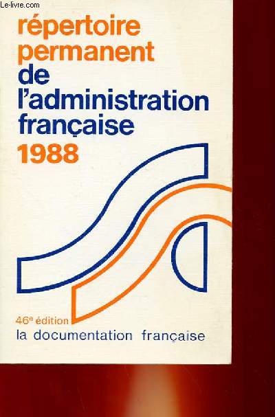 REPERTOIRE DE L'ADMINISTRATION FRANCAISE 1988