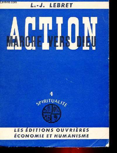 ACTION MARCHE VERS DIEU - 4 SPIRITUALITE