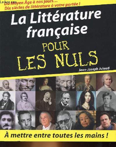 LA LITTERATURE FRANCAIS POUR LES NULS