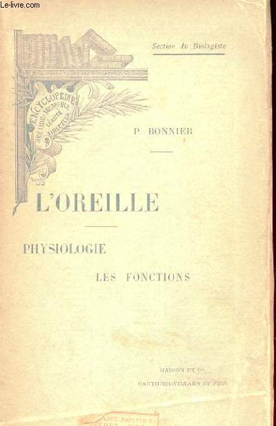 L'OREILLE - TOME 3 PHYSIOLOGIE, LES FONCTIONS