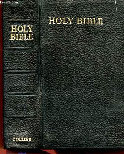 THE HOLY BIBLE CONTAINING THE OLD AND NEW TESTAMENTS