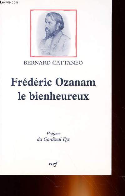 FREDERIC OZANAM LE BIENHEUREUX