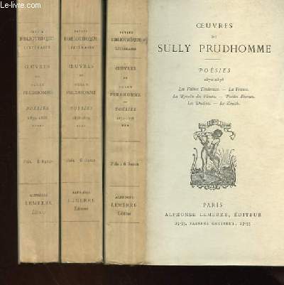 OEUVRES DE SULLY PRUDHOMME 3 VOLUMES - POESIES 1872-1878 ; POESIES 1878-1879 ; POESIES 1879-1888
