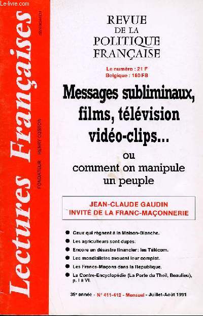 LECTURES FRANCAISES - REVUE DE LA POLITIQUE FRANCAISE N 411-412 - 35 ANNEE - MESSAGES SUBLIMINAUX, FILMS, TELEVISION, VIDEO-CLIPS... OU COMMENT ON MANIPULE UN PEUPLE
