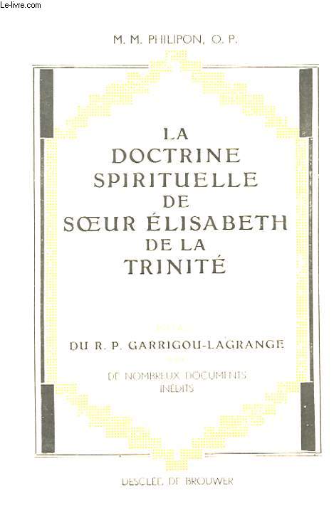 LA DOCTRINE SPIRITUELLE DE SOEUR ELISABETH DE LA TRINITE