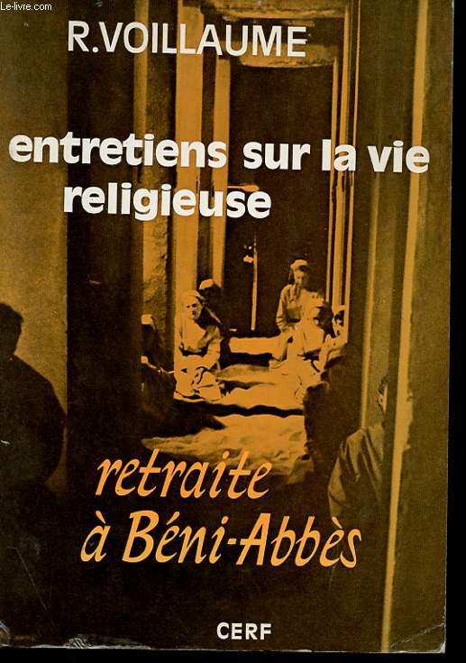 ENTRETIENS SUR LA VIE RELIGIEUSE - RETRAITE A BENI-ABBES