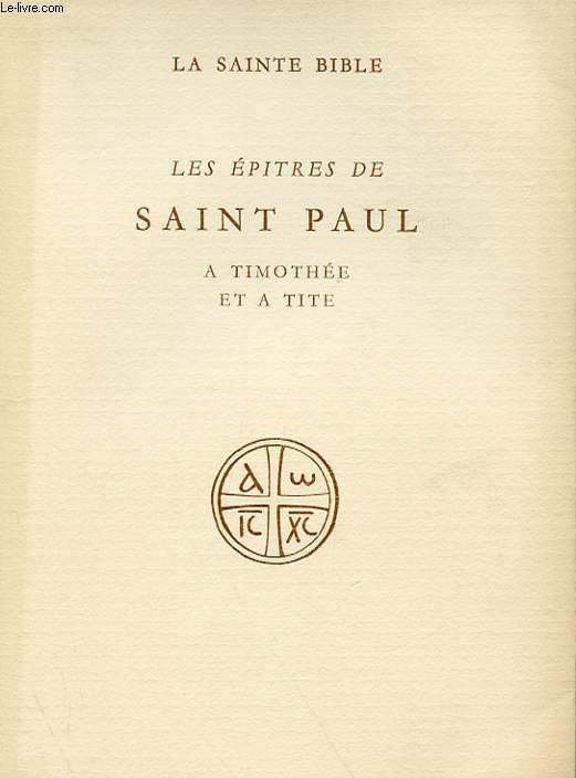 LES EPITRES DE SAINT PAUL A TIMOTHEE ET A TITE