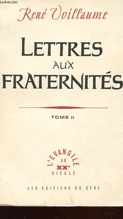 LETTRES AU FRATERNITES TOME II - FRAGMENTS DE JOURNAL (1949-1959)