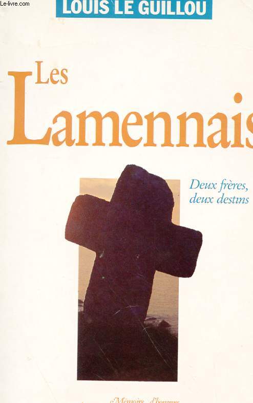 LES LAMENNAIS - DEUX FRERES, DEUX DESTINS